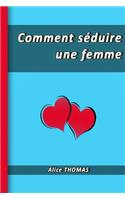 Comment séduire une femme