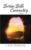 Berrian Bible Commentary: Volume I