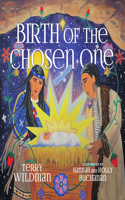 Birth of the Chosen One - A First Nations Retelling of the Christmas Story