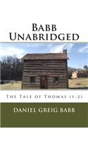 Babb Unabridged: The Tale of Thomas (1-2)(2 Babb Unabridged)