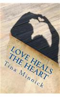 Love Heals the Heart