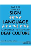 Learning American Sign Language to Experience the Essence of Deaf Culture