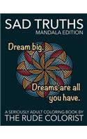 Sad Truths: Mandala Edition