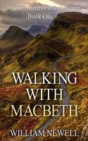 Walking With MacBeth: (Time Travel Romance, Scottish Historical Romance)