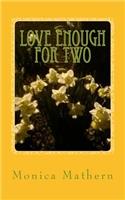 Love Enough For Two