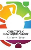 Objective-C HowTo Jump Start