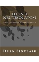 The NO-Neutron Atom