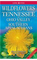 Wildflowers of Tennessee, the Ohio Valley and the Southern Appalachians