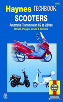 Scooters, Service and Repair Manual: Automatic Transmission 50 to 250cc; Honda, Piaggio, Vespa & Yamaha