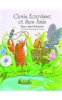 Clovis Ecrevisse et Ses Amis: (French)
