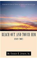 Reach Out and Touch Him (1949-2002)