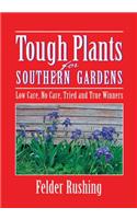 Tough Plants for Southern Gardens