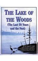 Lake of the Woods: Last 50 Years & Next