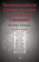 Neuroimaging in Communication Sciences and Disorders