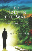 Hole in the Wall and Other Stories