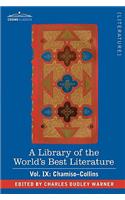 Library of the World's Best Literature - Ancient and Modern - Vol. IX (Forty-Five Volumes); Chamiso-Collins