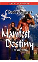 Manifest Destiny [The Matchmaker 3]