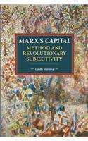 Marx's Capital, Method and Revolutionary Subjectivity