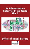 Administrative History of Pts in World War II