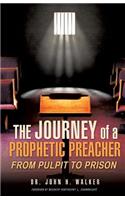 Journey of a Prophetic Preacher