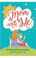 Love, Mom and Me