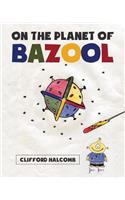 On the Planet of Bazool