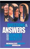 100 Questions and Answers About Gender Identity