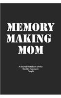 Memory-Making Mom