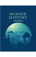 Murder Mystery Journal: For writing down murder mystery thrillers as a pre-script for authors or for future reference for book readers