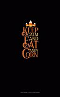 Keep Calm and Eat Candy Corn