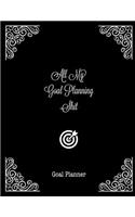 All My Goal Planning Shit, Goal Planner