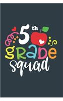 5 th Grade Squad for students and teacher Gift 5 th Grade Team A beautiful personalized