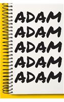 Name ADAM Customized Gift For ADAM A beautiful personalized: Lined Notebook / Journal Gift, Notebook for ADAM,120 Pages, 6 x 9 inches, Gift For ADAM, Personal Diary, ADAM, Personalized Journal, Family Notebook