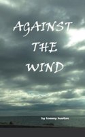 Againt The Wind