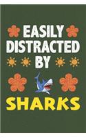 Easily Distracted By Sharks: Sharks Lovers Funny Gifts Dot Grid Journal Notebook 6x9 120 Pages