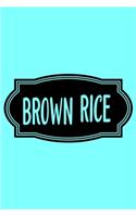 Brown Rice