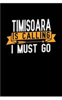 Timisoara is calling I Must go