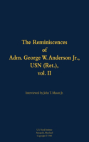 The Reminiscences of Adm. George W. Anderson Jr., USN (Ret.), vol. 2