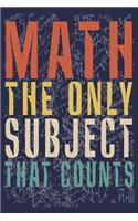 Math The Only Subject That Counts