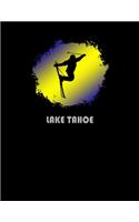 Lake Tahoe: California Composition Notebook & Notepad Journal For Skiers. 8.5 x 11 Inch Lined College Ruled Note Book With Soft Matte Cover For Skiing Lovers.