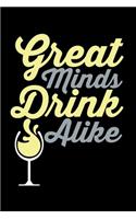 Great Minds drink Alike