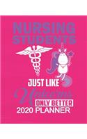 Nursing Students Just Like Unicorns Only Better - 2020 Planner: 2020 Planner For Women Organizer Diary Appointment Tracker - 137 pages 8" x 10" Unicorn Themed Gifts For Nursing Students
