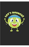 Let's bounce: 6x9 Tennis - lined - ruled paper - notebook - notes