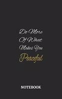 Do More Of What Makes You Peaceful