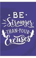Be Stronger Than Your Excuses