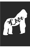 Love Gorillas Notebook - Gorilla Gift - Vintage Gorilla Lover Journal - Animals Diary for Gorilla Lovers Zookeepers And Animal Attendants
