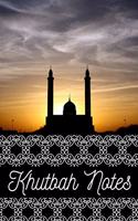 Islamic Khutbah Notes Journal: A Perfect Notebook to record & remember your weekly mosque visit sermons; Large Size More Pages