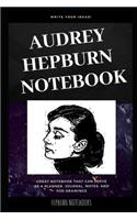 Audrey Hepburn Notebook: Great Notebook for School or as a Diary, Lined With More than 100 Pages. Notebook that can serve as a Planner, Journal, Notes and for Drawings.