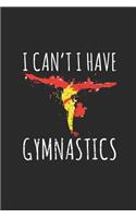 I Can't i Have Gymnastics