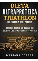 Ultra Dieta de Proteina Para Triatlon Segunda Edicion